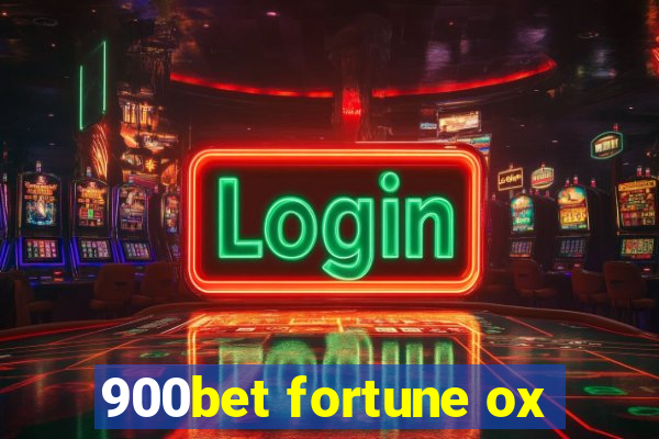 900bet fortune ox